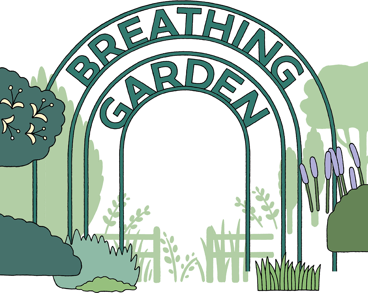 BREATING GARDEN